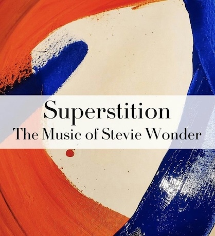 Superstition the music of Stevie Wonder, with red blue and white background