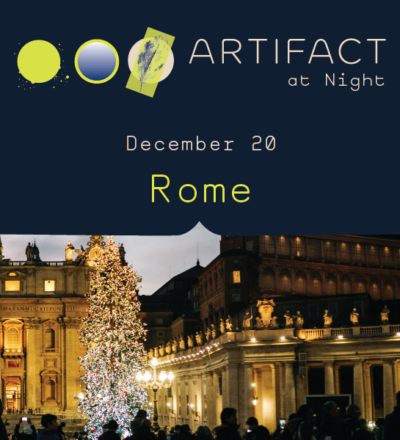 Artifact at Night December 20 Rome.