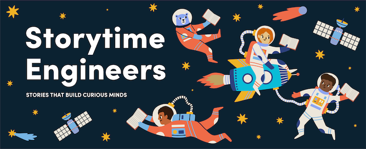 Storytime Engineers with images of astronauts in space